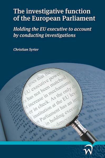 The investigative function of the European parliament - Christian Syrier (ISBN 9789058509598)