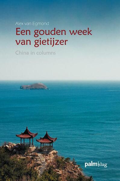 Een gouden week van gietijzer - Alex van Egmond (ISBN 9789491773037)