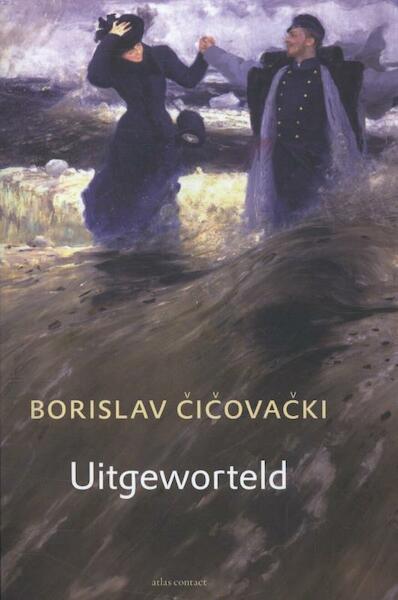 Uitgeworteld - Borislav Cicovacki (ISBN 9789025440992)