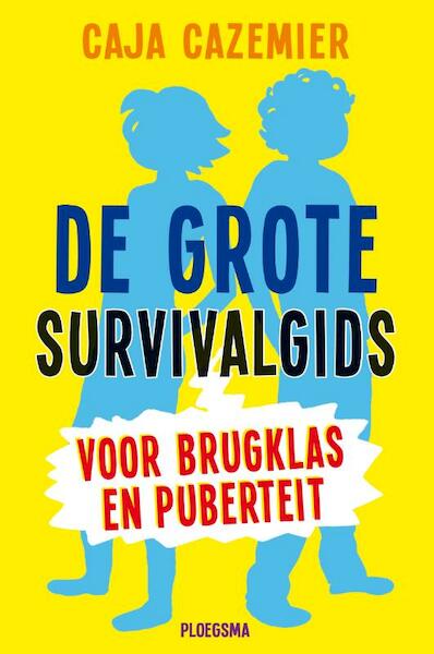 De grote survivalgids voor brugklas en puberteit - Caja Cazemier (ISBN 9789021672205)