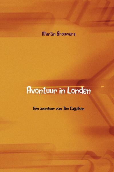 Avontuur in Londen - Martin Brouwers (ISBN 9789402118544)