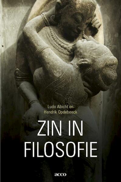 Zin in filosofie - Ludo Abicht, Hendrik Opdebeeck (ISBN 9789033498121)