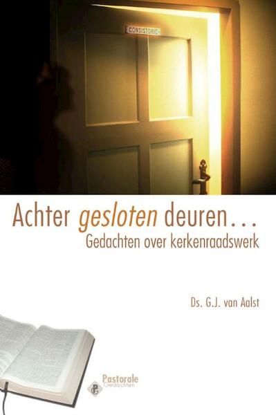 Achter gesloten deuren - G.J. van Aalst (ISBN 9789462782228)