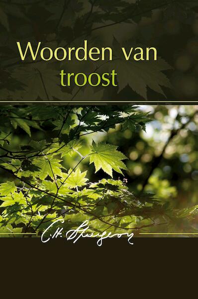 Woorden van troost - Charles Haddon Spurgeon (ISBN 9789033631641)