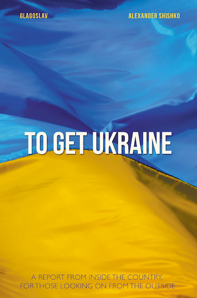 To Get Ukraine - Oleksandr Shyshko (ISBN 9781784379421)