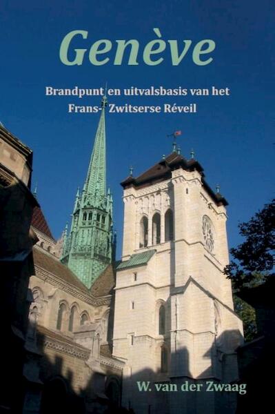 Genève - W. van der Zwaag (ISBN 9789082426007)