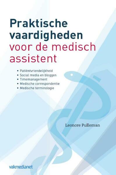 Praktische vaardigheden voor de medisch assistent - Leonore Pulleman (ISBN 9789462154094)