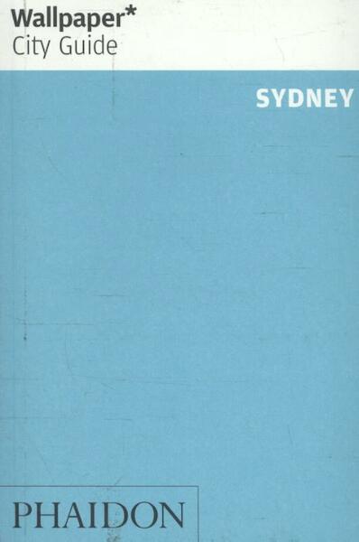 Wallpaper* City Guide Sydney - Wallpaper* (ISBN 9780714870366)