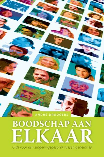 Boodschap aan elkaar - André Droogers (ISBN 9789492183200)