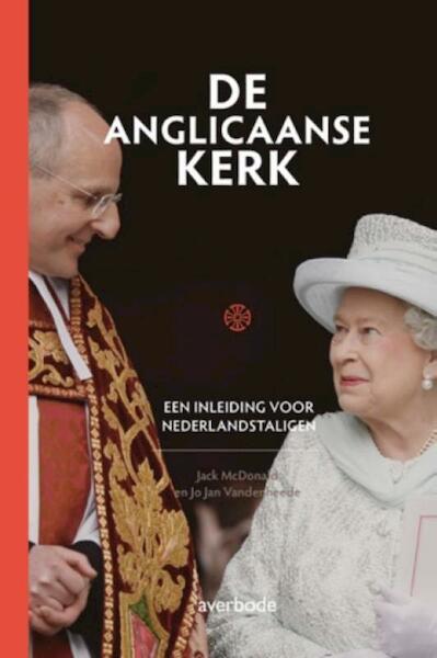 De Anglicaanse kerk - Jack McDonald, Jo Jan Vandenheede (ISBN 9789031741397)