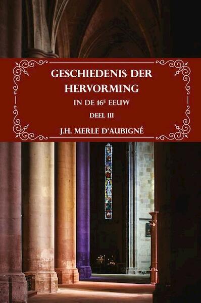 III - J.H. Merle d'Aubigné (ISBN 9789057193255)
