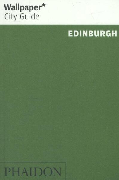 Wallpaper* City Guide Edinburgh 2017 - (ISBN 9780714873749)