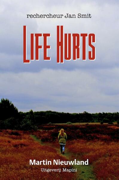 Life Hurts - Martin Nieuwland (ISBN 9789492561008)