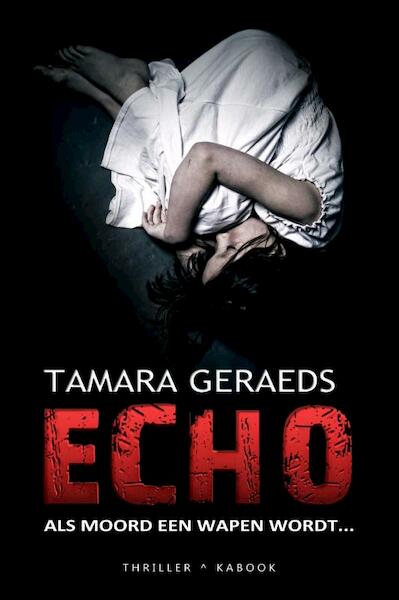 Echo - Tamara Geraeds (ISBN 9789082415254)