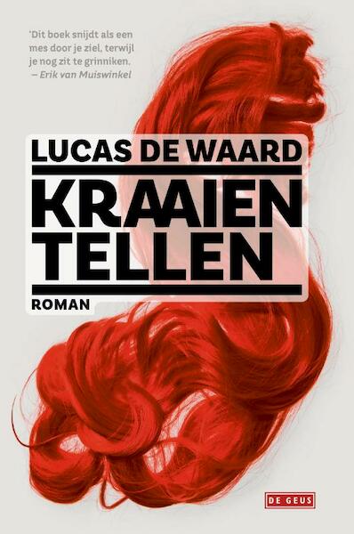 Kraaien tellen - Lucas de Waard (ISBN 9789044538175)