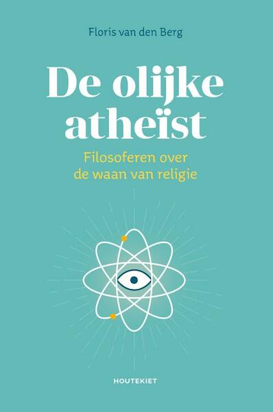 De olijke atheïst - Floris van den Berg (ISBN 9789089246110)