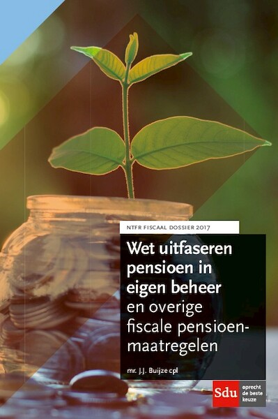 Wet uitfaseren pensioen in eigen beheer en overige fiscale pensioenmaatregelen. - J.J. Buijze (ISBN 9789012399579)