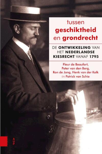 Tussen geschiktheid en grondrecht - Fleur de Beaufort, Peter van den Berg, Ron de Jong, Henk van der Kolk, Patrick van Schie (ISBN 9789462986107)