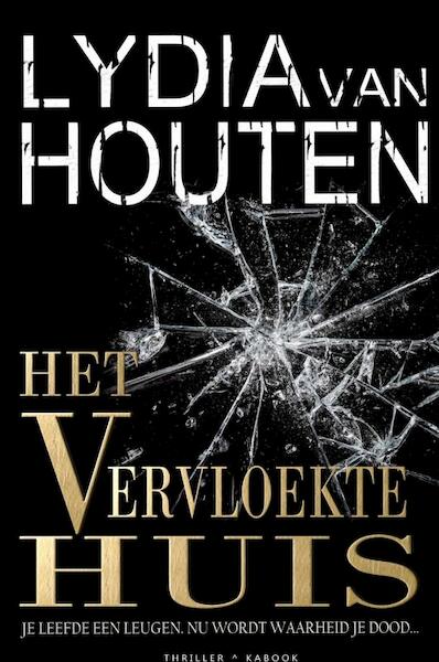 Het vervloekte huis - Lydia van Houten (ISBN 9789402173154)