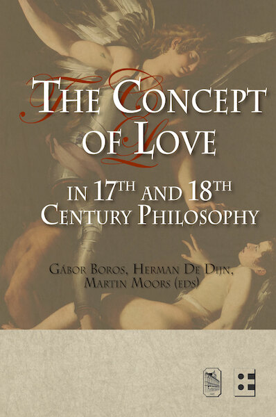 The concept of love in 17th and 18th century philosophy - (ISBN 9789461660183)