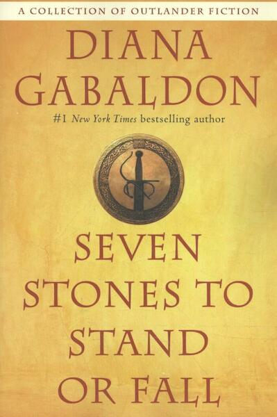 Seven Stones to Stand or Fall - Diana Gabaldon (ISBN 9780399593437)
