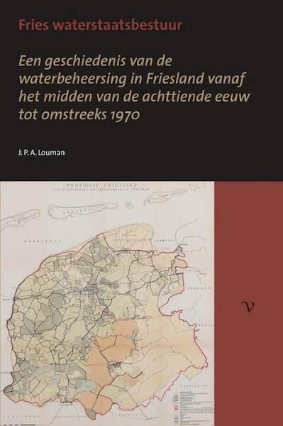 Fries waterstaatsbestuur - J.P.A. Louman (ISBN 9789056294656)