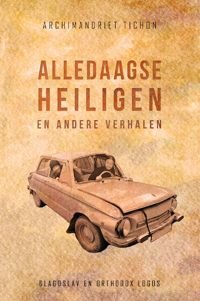 Alledaagse Heiligen en Andere Verhalen - Archimandriet Tichon (Sjevkoenov) (ISBN 9781784379186)