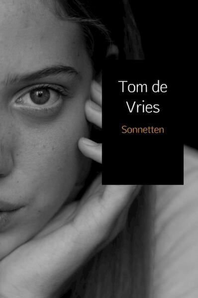 Sonnetten - Tom de Vries (ISBN 9789402180527)
