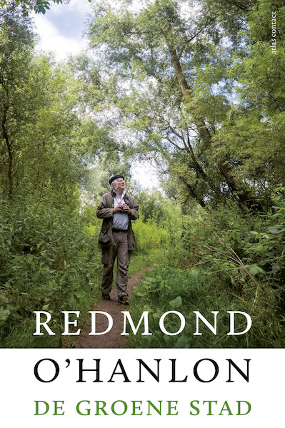 De groene stad - Redmond O'Hanlon (ISBN 9789045030814)