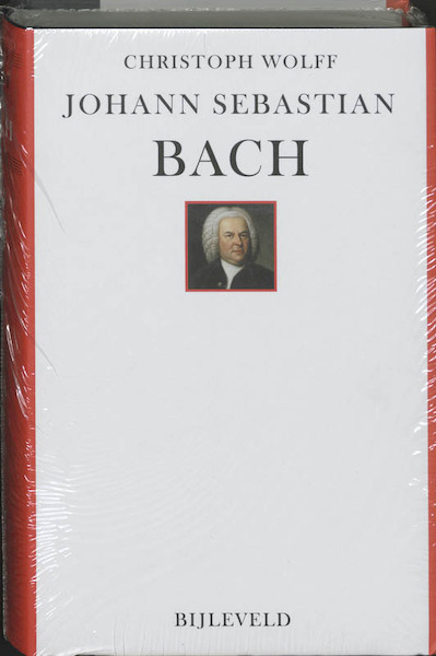 Johann Sebastian Bach - C. Wolff (ISBN 9789061318965)