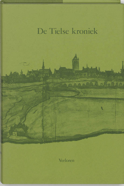 Tielse kroniek - (ISBN 9789065500045)