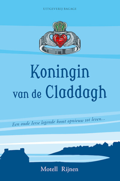 Koningin van de Claddagh - Motell Rijnen (ISBN 9789491880094)