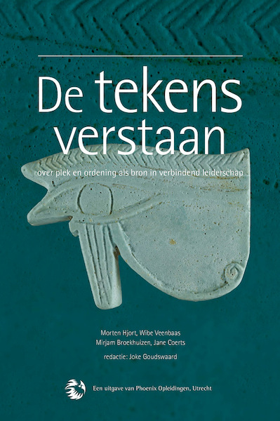 De tekens verstaan - Morten Hjort, Wibe Veenbaas, Mirjam Broekhuizen, Jane Coerts (ISBN 9789081989220)
