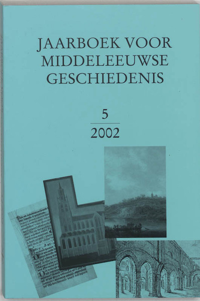 Jaarboek voor Middeleeuwse Gescgiedenis 2002 - (ISBN 9789065507570)