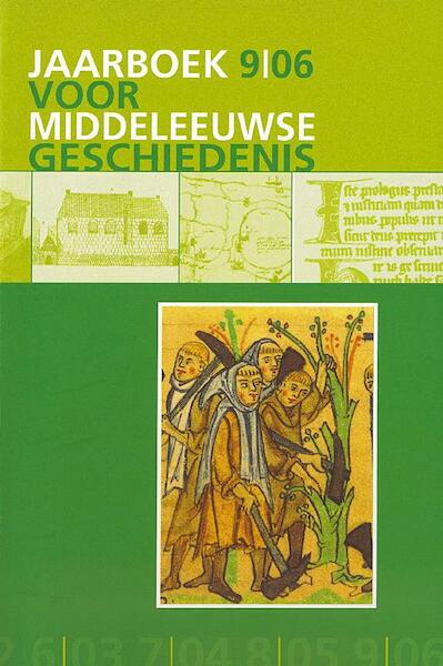 Jaarboek voor Middeleeuwse geschiedenis 9 2006 - (ISBN 9789065509406)