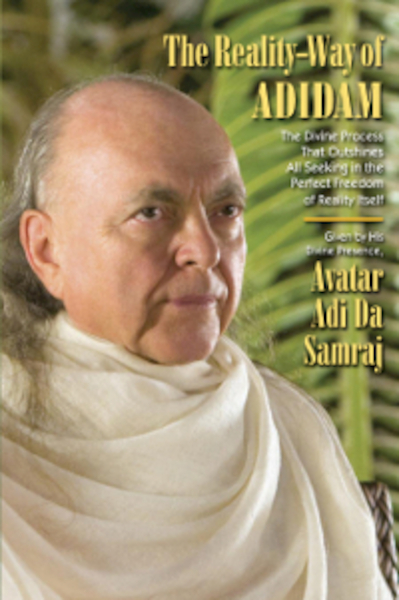 The Reality Way of Adidam - Adi Da Samraj (ISBN 9781570972829)