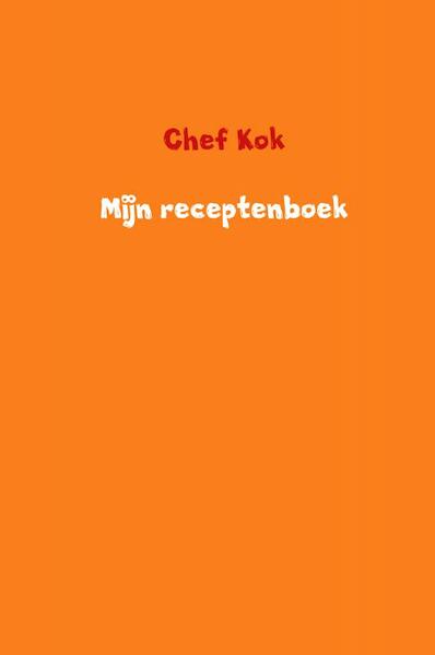 Mijn receptenboek - Chef Kok (ISBN 9789402192001)