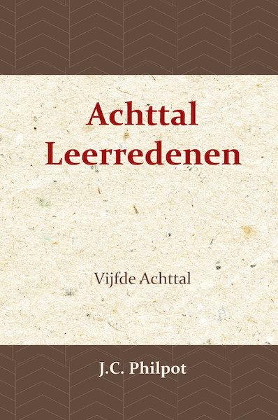 Vijfde Achttal Leerredenen - J.C. Philpot (ISBN 9789057194436)