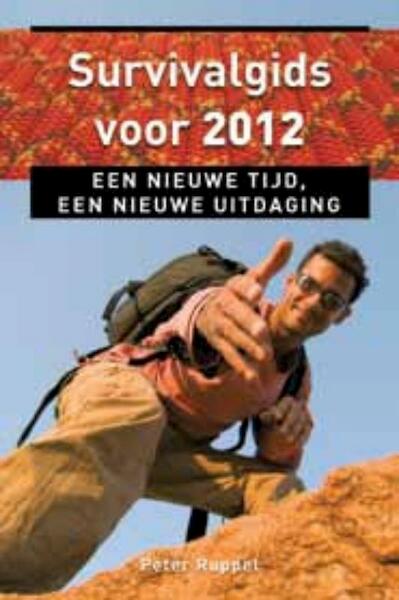 Survivalgids voor 2012 - Peter Ruppel (ISBN 9789020204124)