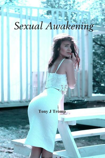 Sexual Awakening - Tony J Tromp (ISBN 9789463865784)