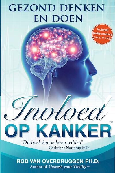 Invloed op Kanker - Rob A. A. van Overbruggen (ISBN 9789463110037)