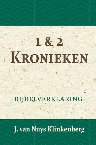 1 & 2 Kronieken - J. van Nuys Klinkenberg (ISBN 9789057193576)