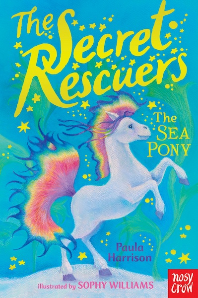 The Secret Rescuers: The Sea Pony - The Secret Rescuers - Paula Harrison (ISBN 9780857639059)