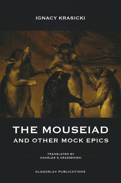 The Mouseiad and other Mock Epics - Ignacy Krasicki (ISBN 9781912894512)