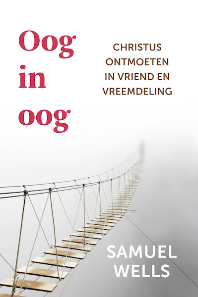 Oog in oog - Samuel Wells (ISBN 9789051945775)
