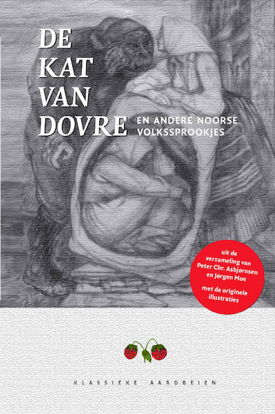 De kat van Dovre - Peter Chr. Asbjornsen, Jorgen Moe, Janke Klok (ISBN 9789079873005)
