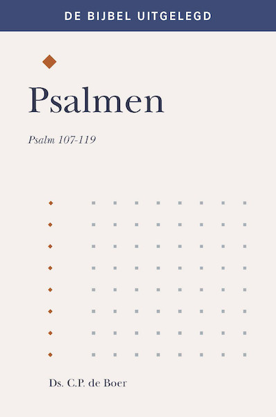 Psalmen 107-119 - Ds. C.P. de Boer (ISBN 9789087185183)