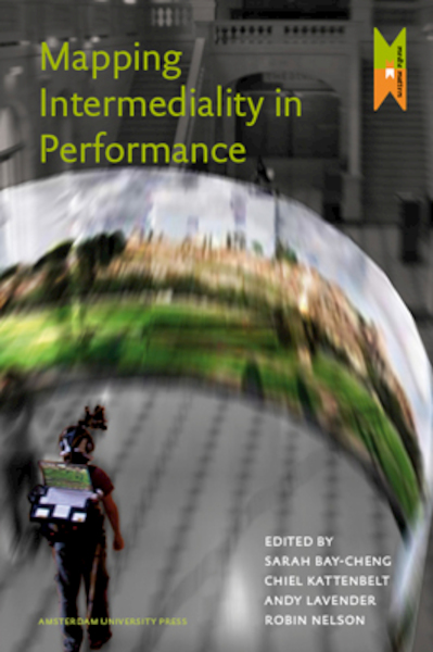 Mapping Intermediality in Performance - (ISBN 9789089642554)