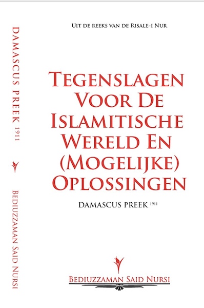 Damascus Preek (1911) - Bediuzzaman Said Nursi (ISBN 9789491898259)