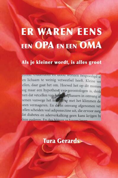 Er waren eens een opa en een oma - Tura Gerards (ISBN 9789464809138)